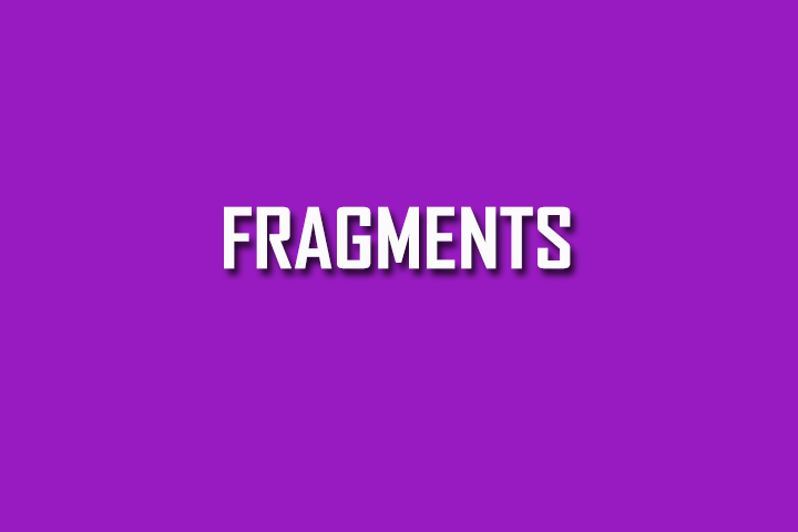 in fragments meaning